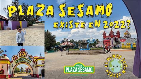 Parque Plaza Sesamo Monterrey Aun Existe Youtube