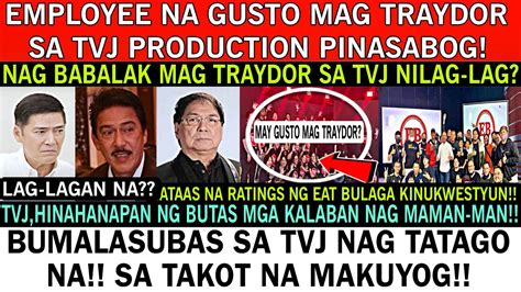 SHOCK EMPLOYEE NG TVJ NA GUSTO MAG TRAYDOR PINASABOG BUMALASUBAS