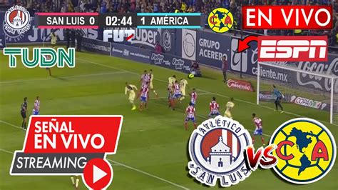 🔴atlético San Luis 0 1 América En Vivo Espn Jornada 13 América Vs Atlético San Luis