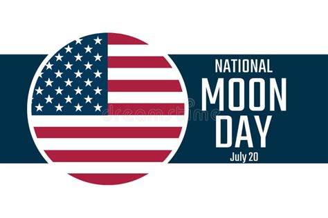 National Moon Day July 20 Holiday Concept Template For Background