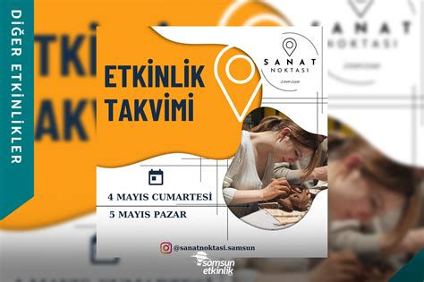 Sanat Noktas Haftal K Workshop Keyfi Samsun Etkinlik