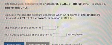 Solved The Nonvolatile Nonelectrolyte Cholesterol Chegg