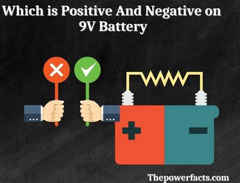 Which Is Positive And Negative On 9v Battery The Power Facts