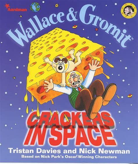 Wallace And Gromit Crackers In Space Davies Tristan Newman Nick