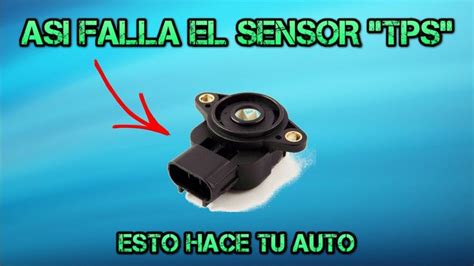 SINTOMAS del SENSOR TPS dañado ASI funcionara TU AUTO Autos