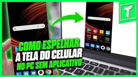 COMO ESPELHAR A TELA DO CELULAR NO PC SEM APLICATIVO YouTube