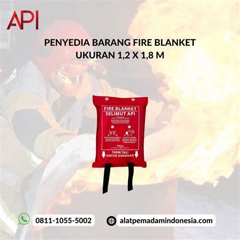 Bagaimana Cara Menggunakan Fire Blanket Pt Alat Pemadam Indonesia