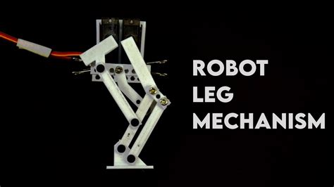 Robotic Leg Mechanism Youtube