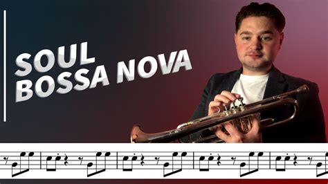 Soul Bossa Nova Trumpet With Sheet Music Notes Youtube