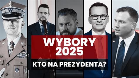 Wybory Prezydenckie Kto Ma Szans Youtube