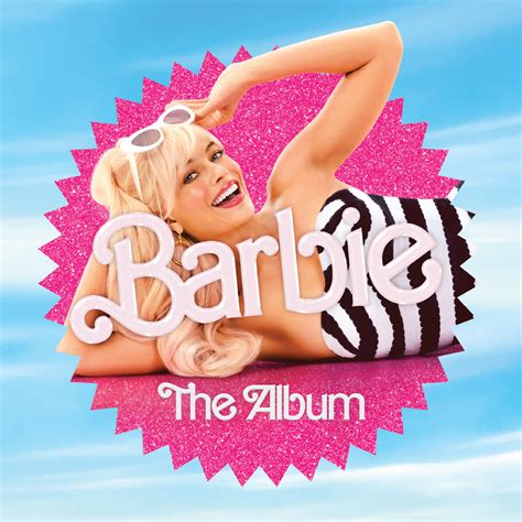 豪華アーティストたちの楽曲が映画バービーの世界を彩るサウンドトラックアルバムBarbie The Albumが発売サピエンストゥデイ