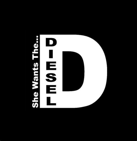 She Wants the Diesel Vinyl Decal Stickers