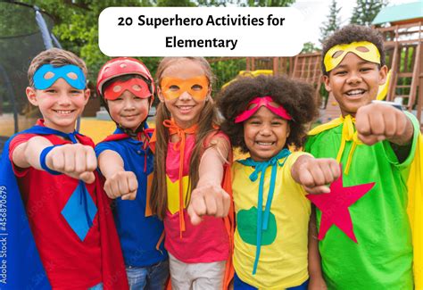 20 Hero-Themed Activities For Elementary Students: Integrating Science ...