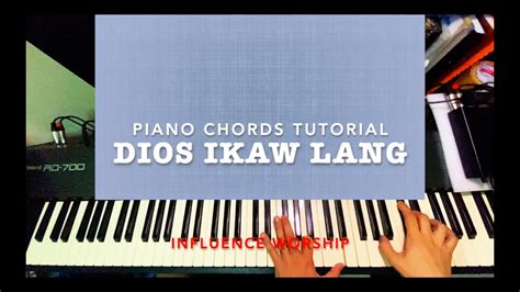 Diyos Ikaw Lang By Influence Worship Piano Chords Tutorial Youtube