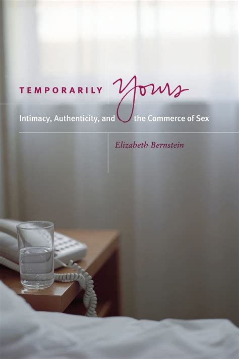 Temporarily Yours Intimacy Authenticity And The Commerce