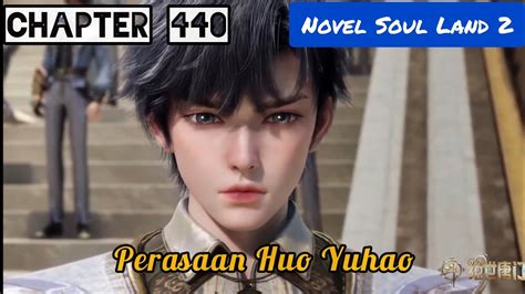 Perasaan Huo Yuhao Novel Soul Land Chapter Youtube