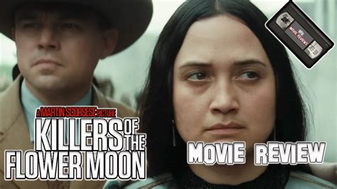 Killers Of The Flower Moon 2023 Movie Review Youtube