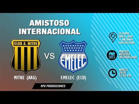 C A Mitre Santiago Del Estero Vs C S Emelec Ecuador Partido