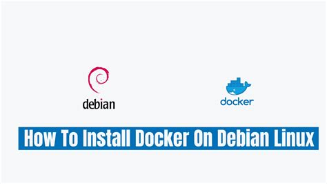 How To Install Docker On Debian Linux Latest Technology News