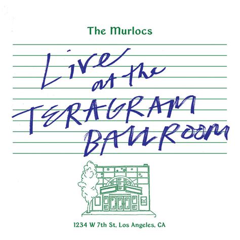 Live at Teragram Ballroom | The Murlocs