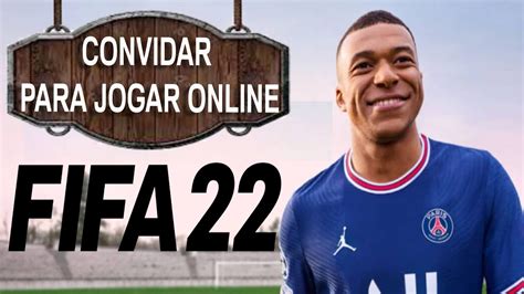 CONVIDAR AMIGOS PARA JOGAR ONLINE NO FIFA ATIVAR O CROSSPLAY