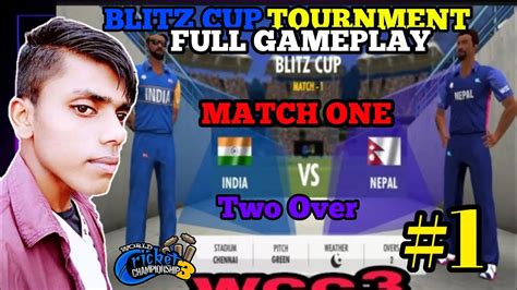 WCC3 BLITZ TOURNAMENT MATCH ONE INDIA VS NEPAL BLITZ TOURNAMENT