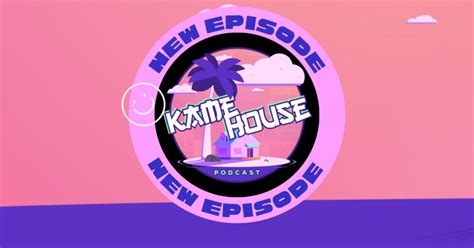 Aint Nothing But A Gangsta Party The Kame House Podcast