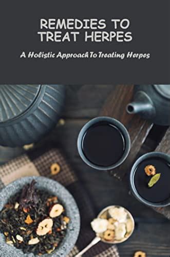 Remedies To Treat Herpes A Holistic Approach To Treating Herpes By Frank Husky Goodreads