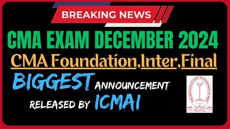 Breaking News Icmai Important Announcement Cma Exam December