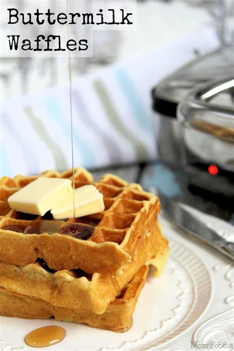 Buttermilk Waffles Mom Foodie