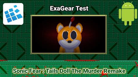 Sonic Fear Tails Doll The Murder Remake Android Exagear Test Youtube