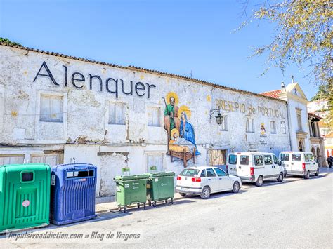 Alenquer O Que Visitar Ver E Fazer