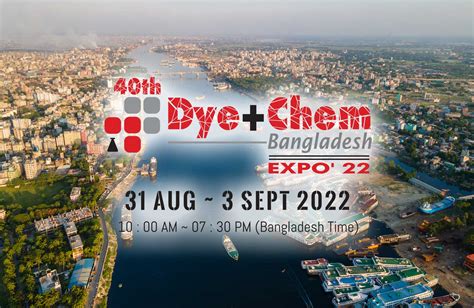 40th Dye Chem Bangladesh 2022 After The Pandemic Textile Chemicals