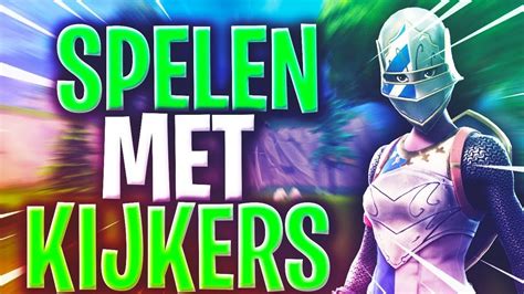 Fortnite Live Spelen Met Kijkers YouTube