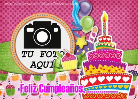 Feliz Cumplea Os Crea Felicitaciones Personalizadas Con Foto Y