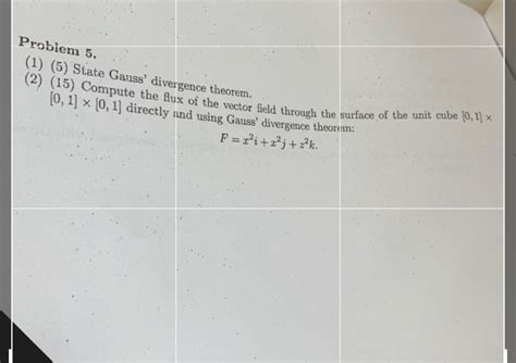 Solved Probiem 5 1 6 State Gauss Divergence Theorem Chegg