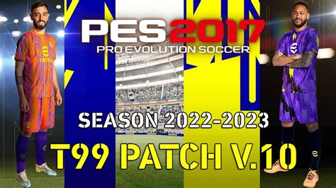 PES 2017 T99 PATCH V10 PES 2017 22 23 TRANSFER YAMASI TANITIM