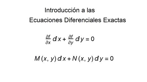 Introducci N Ecuaciones Diferenciales Exactas Youtube