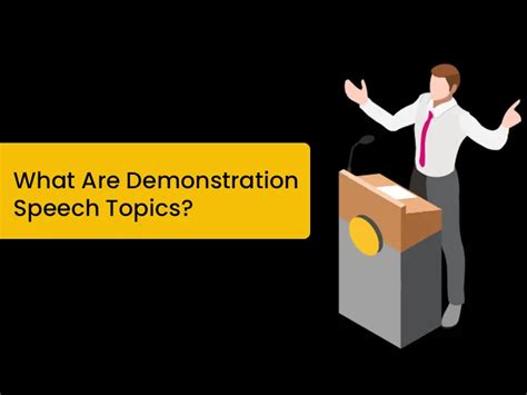 275 Demonstration Speech Ideas For Every Interest