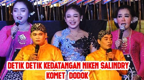 Detik Detik Kedatangan Niken Salindry Komet Dodok Lali Janjine