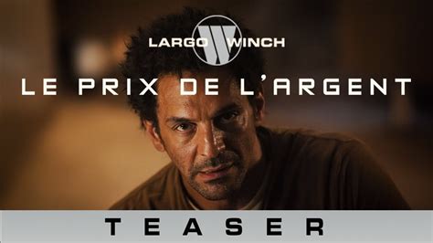 Largo Winch La Prix de l Argent dévoile son teaser