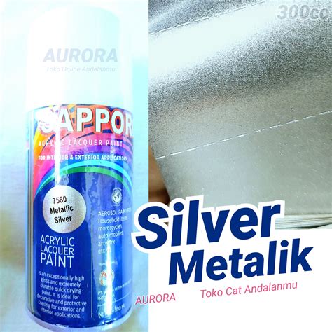 Cat Silver Metalik Sapporo Metallic Silfer Saporo Cet Pilox Pilok Pylox