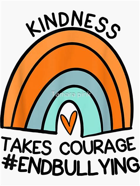 Unity Day Orange Tee Kindness Takes Courage End Bullying Sticker For