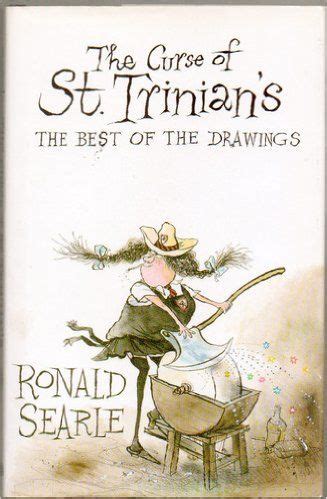 Ronald Searle The Curse Of St Trinian S The Best Of The Drawings