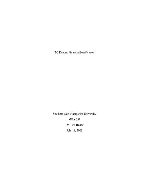 MBA 580 2 2 Report 2 2 Report Financial Justification Southern New