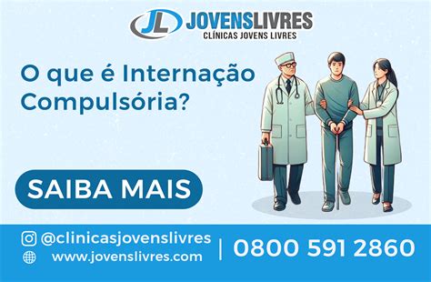 Internação Compulsória O Que É - O que é Internação Compulsória? | Jovens Livres