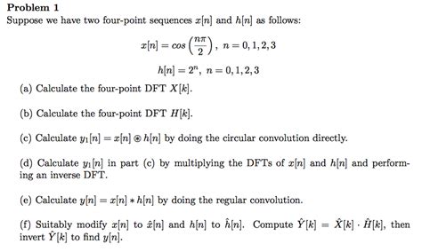 Solved Suppose We Have Two Four Point Sequences X N And H N Chegg