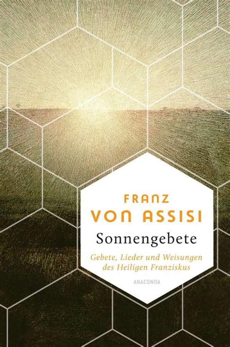 Franz Von Assisi Sonnengebete Gebete Lieder Und Weisungen Des