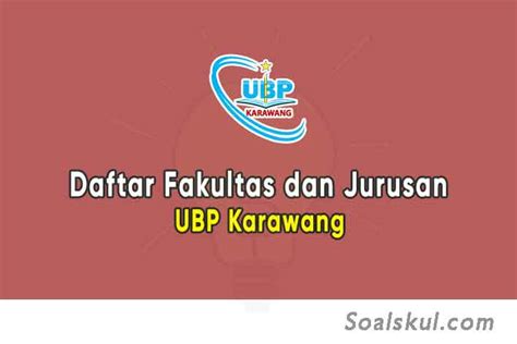 daftar fakultas  jurusan ubp karawang terbaru soalskul