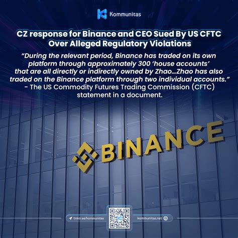 CZ Response For Binance And CEO Sued By US CFTC Over Alleged Regulatory